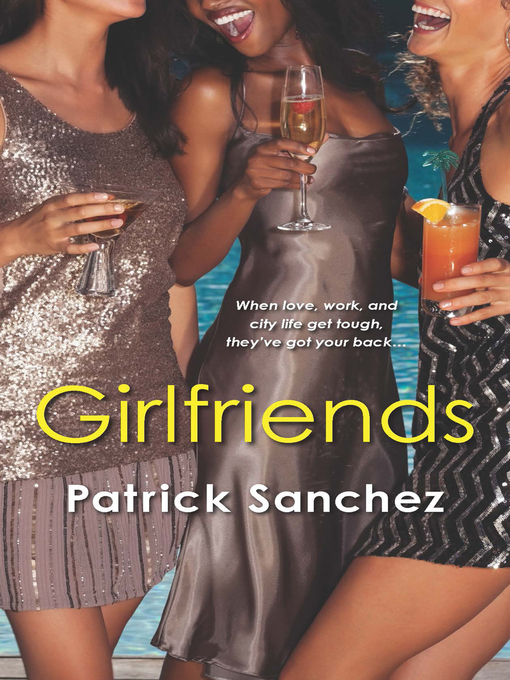 Title details for Girlfriends by Patrick Sanchez - Available